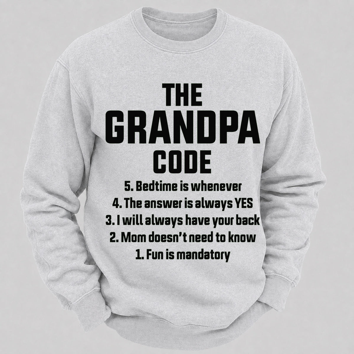 The Grandpa Code Casual Loose Sweatshirts