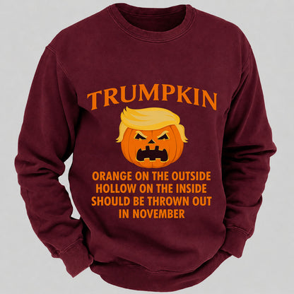 Trumpkin Orange On The Outside Hollow On The Inside Should Be Thrown Out In November Casual Loose Sweatshirts
