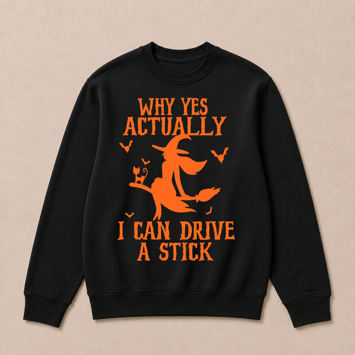 Halloween Why Yes Actually I Can Drive A Stick Sweatshirts