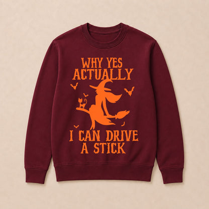 Halloween Why Yes Actually I Can Drive A Stick Sweatshirts
