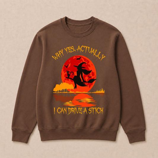 Why Yes Actually I Can Drive A Stick Halloween Sweatshirts