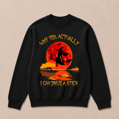 Why Yes Actually I Can Drive A Stick Halloween Sweatshirts