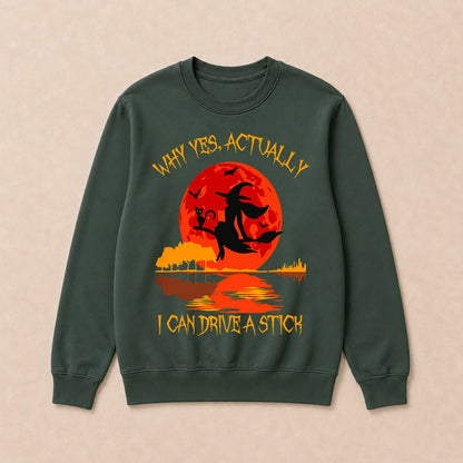 Why Yes Actually I Can Drive A Stick Halloween Sweatshirts