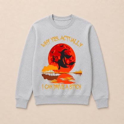 Why Yes Actually I Can Drive A Stick Halloween Sweatshirts