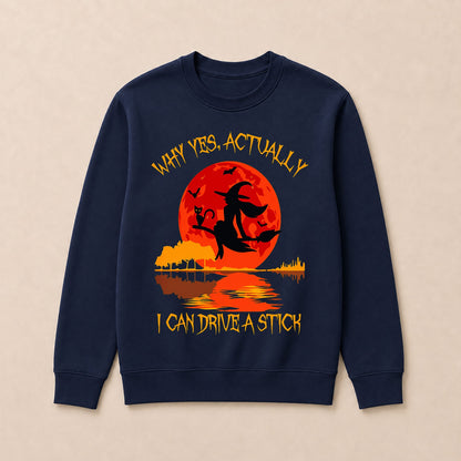 Why Yes Actually I Can Drive A Stick Halloween Sweatshirts