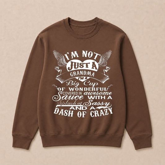 I'm A Big Cup Of Wonderful Grandma Funny Crew Neck Sweatshirts