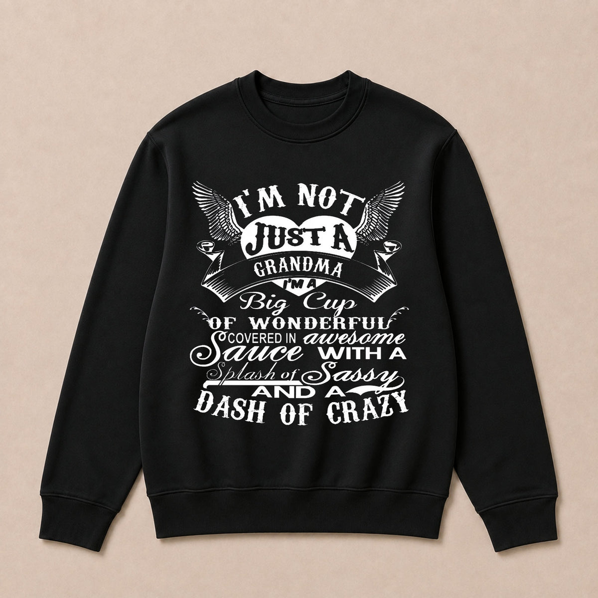 I'm A Big Cup Of Wonderful Grandma Funny Crew Neck Sweatshirts