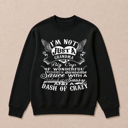 I'm A Big Cup Of Wonderful Grandma Funny Crew Neck Sweatshirts