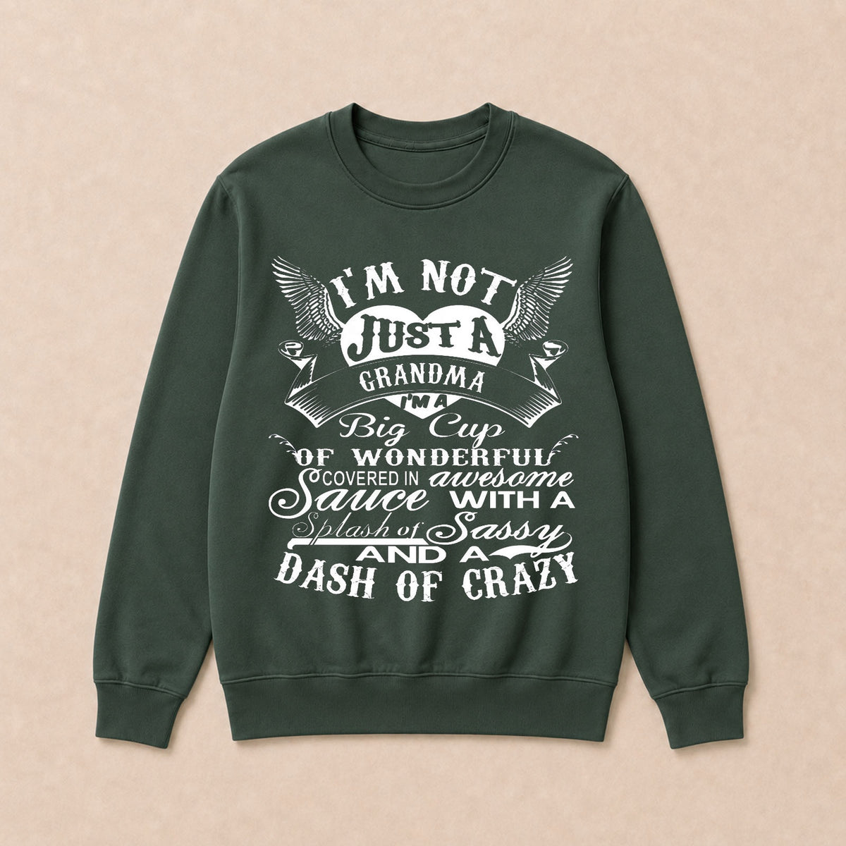 I'm A Big Cup Of Wonderful Grandma Funny Crew Neck Sweatshirts
