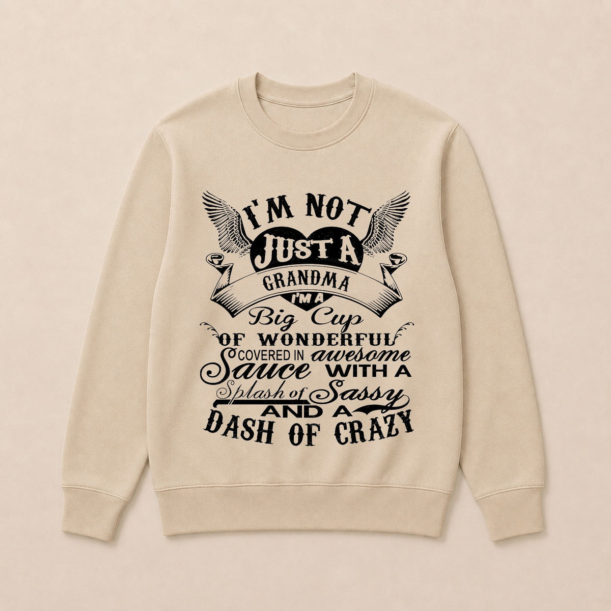 I'm A Big Cup Of Wonderful Grandma Funny Crew Neck Sweatshirts
