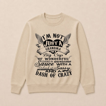I'm A Big Cup Of Wonderful Grandma Funny Crew Neck Sweatshirts