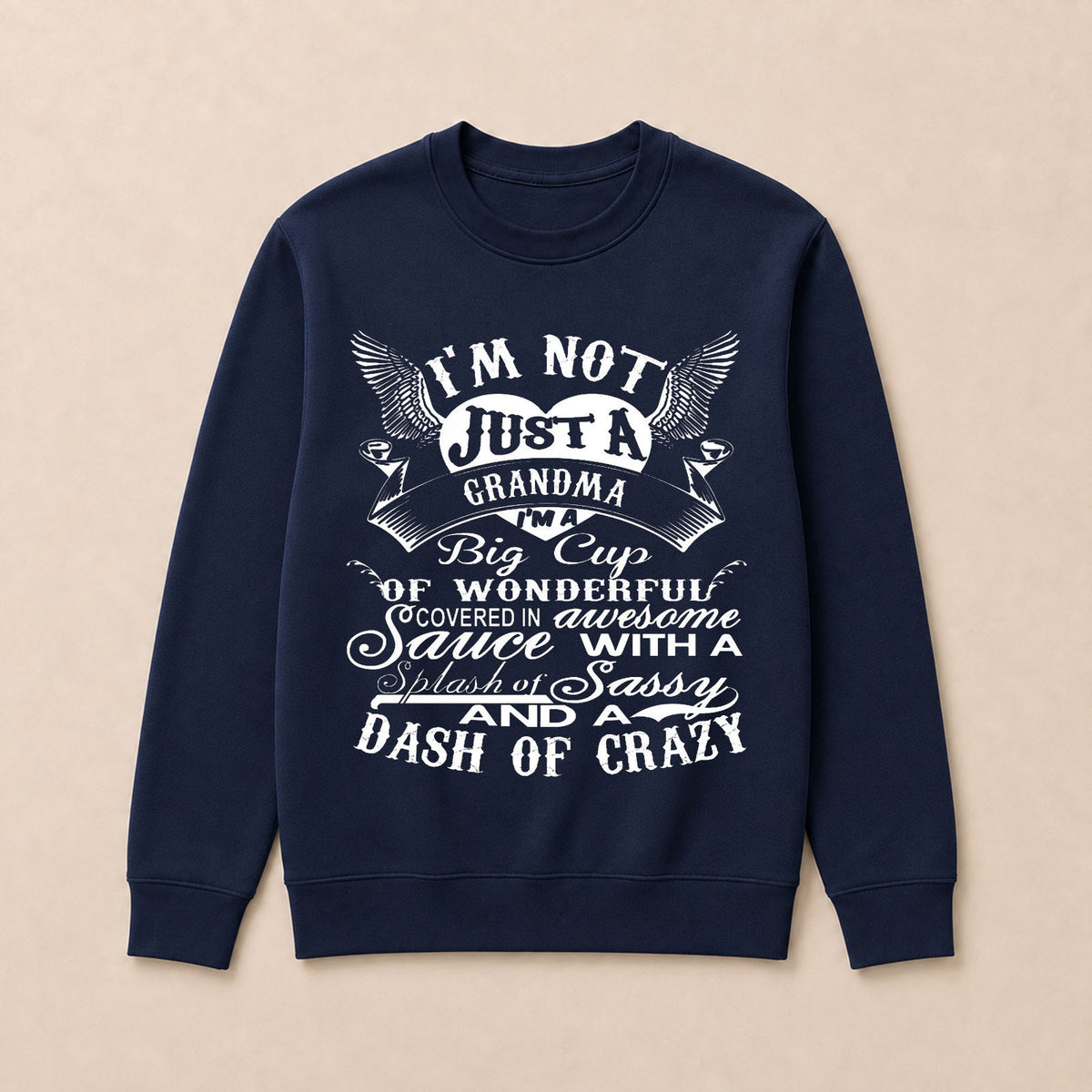 I'm A Big Cup Of Wonderful Grandma Funny Crew Neck Sweatshirts