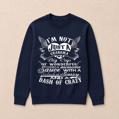 I'm A Big Cup Of Wonderful Grandma Funny Crew Neck Sweatshirts