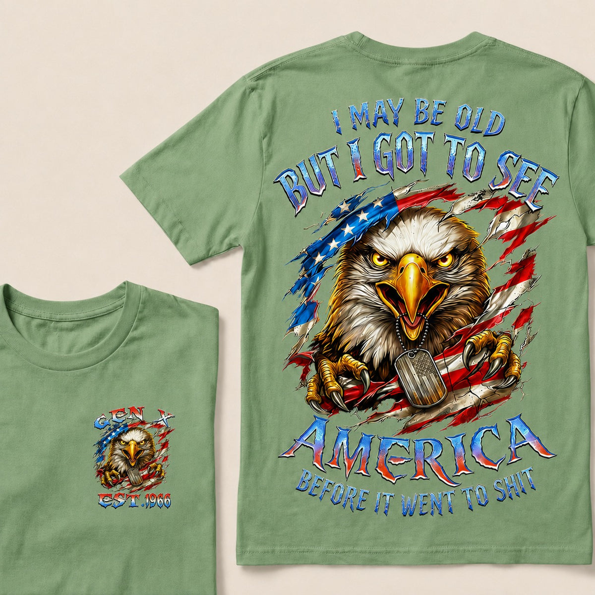 I May Be Old But I Got To See The Usa Before It Went To Shit Custom Year T-shirt