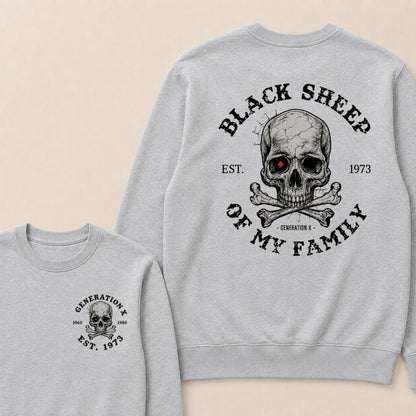 Custom EST.Year Customize GenX Black Sheep Of My Family Sweatshirts